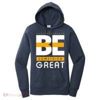 Be Something Great Women's Hoodie thumb 0