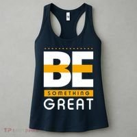 Be Something Great Women's Tank Top thumb 3