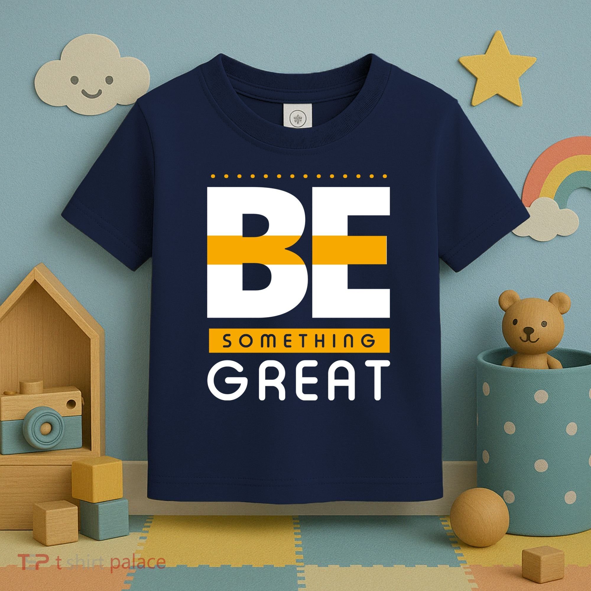 Be Something Great Toddler T-Shirt