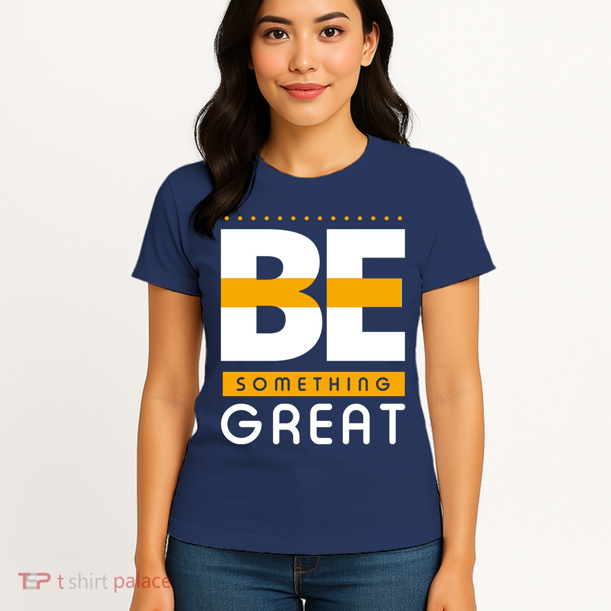 Be Something Great Women's T-Shirt
