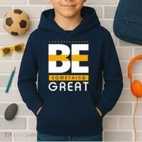 Be Something Great Kids Hoodie thumb 2