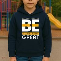 Be Something Great Kids Hoodie thumb 3