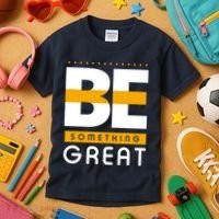 Be Something Great Kids T-Shirt thumb 3