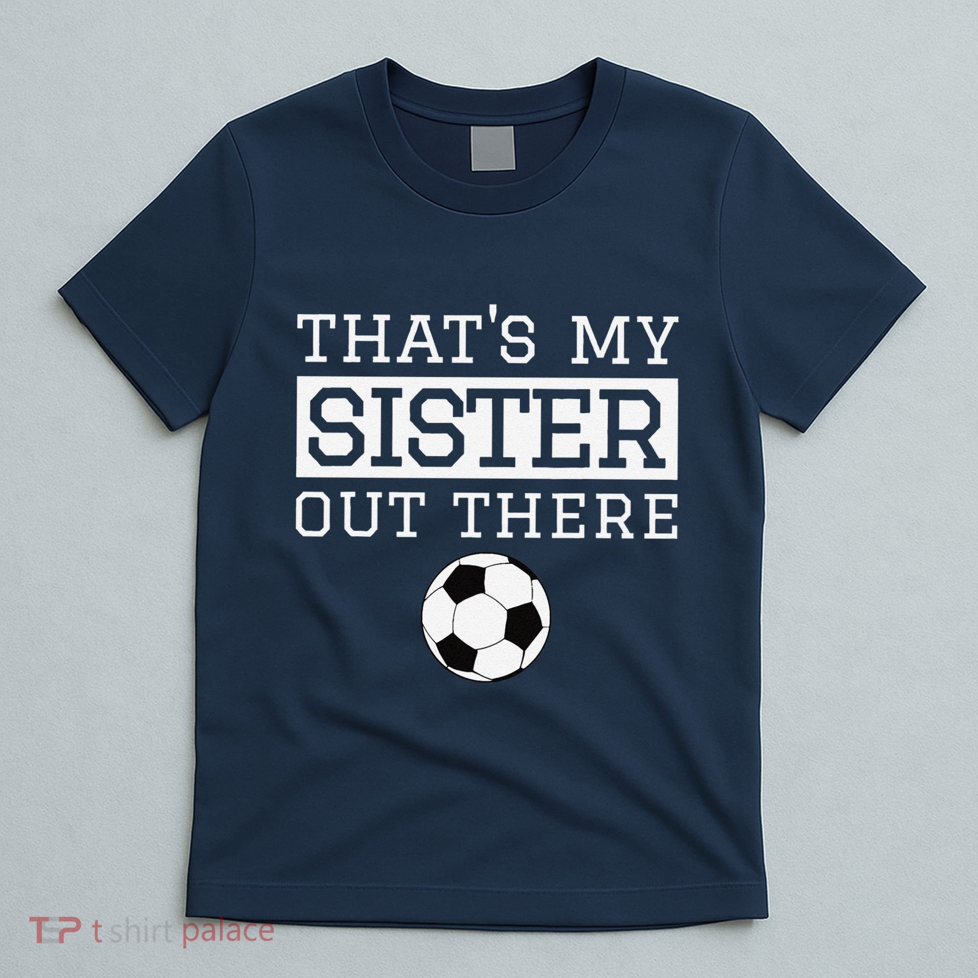 Brother Soccer Gift ThatS My Sister Soccer Brother T-Shirt