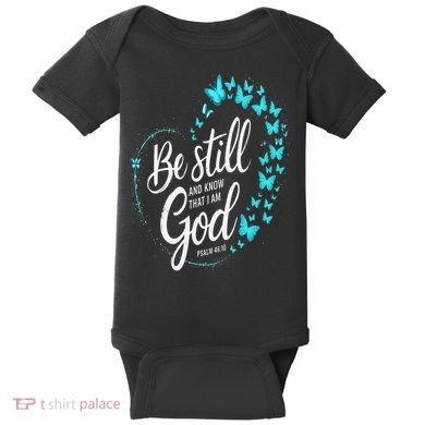 Be Still God Butterfly Heart Christian Apparel Baby Bodysuit