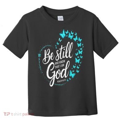 Be Still God Butterfly Heart Christian Apparel Toddler T-Shirt