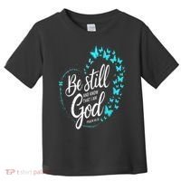 Be Still God Butterfly Heart Christian Apparel Toddler T-Shirt thumb 0