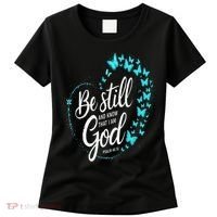 Be Still God Butterfly Heart Christian Apparel Women's T-Shirt thumb 0