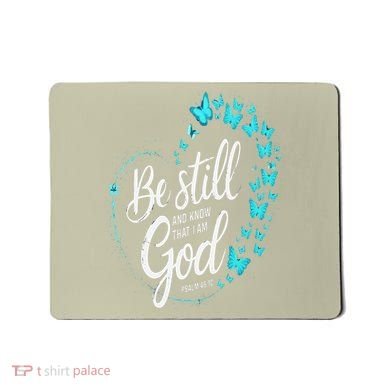 Be Still God Butterfly Heart Christian Apparel Mousepad