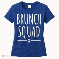 Brunch Squad Gift Brunch Gift Women's T-Shirt thumb 0