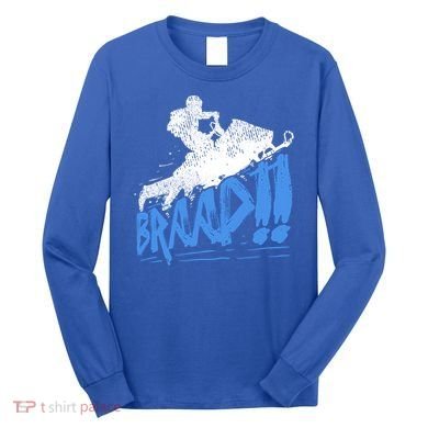 Braap Snowmobiling Gift Cool Snowmobile Driver Great Gift Long Sleeve Shirt