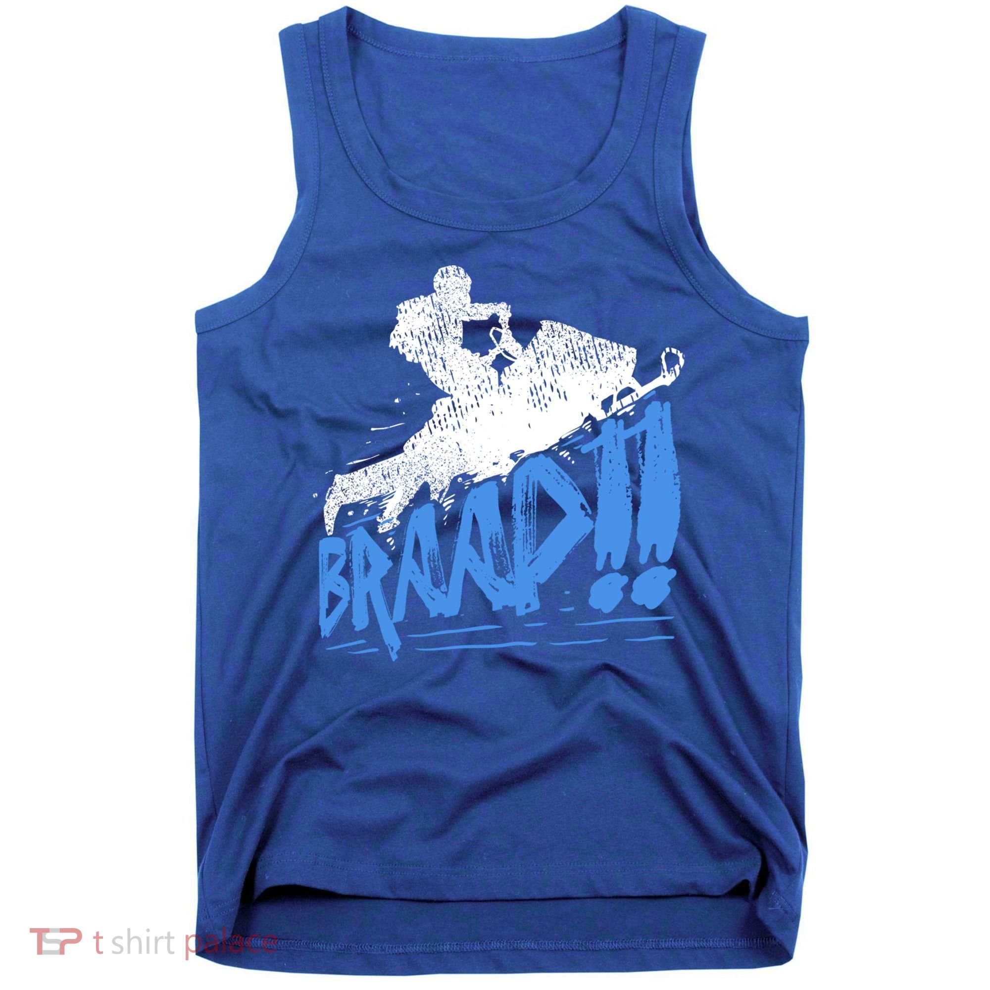 Braap Snowmobiling Gift Cool Snowmobile Driver Great Gift Tank Top