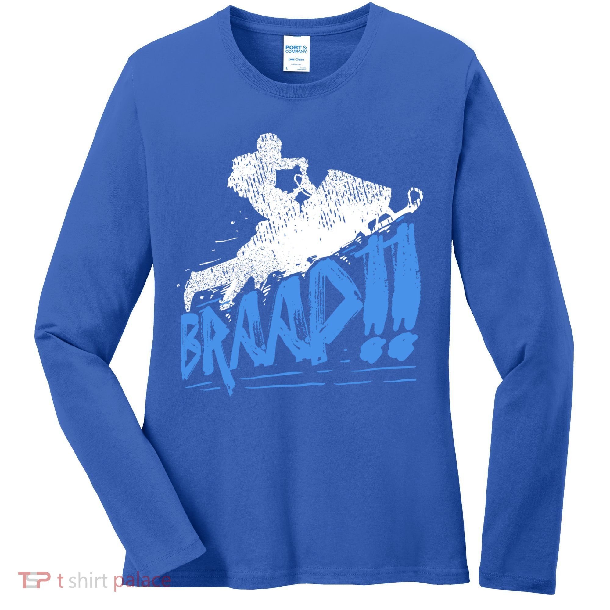 Braap Snowmobiling Gift Cool Snowmobile Driver Great Gift Women's Long Sleeve Shirt