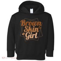 Brown Skin Girl Melanin Black Queen Juneteenth Toddler Hoodie thumb 0