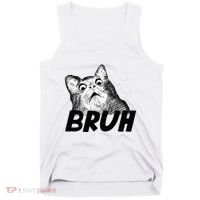 Bruh Shocked Gasp Cat Tank Top thumb 0