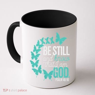 Be Still God Verse Butterfly Arc Christian Faith Coffee Mug