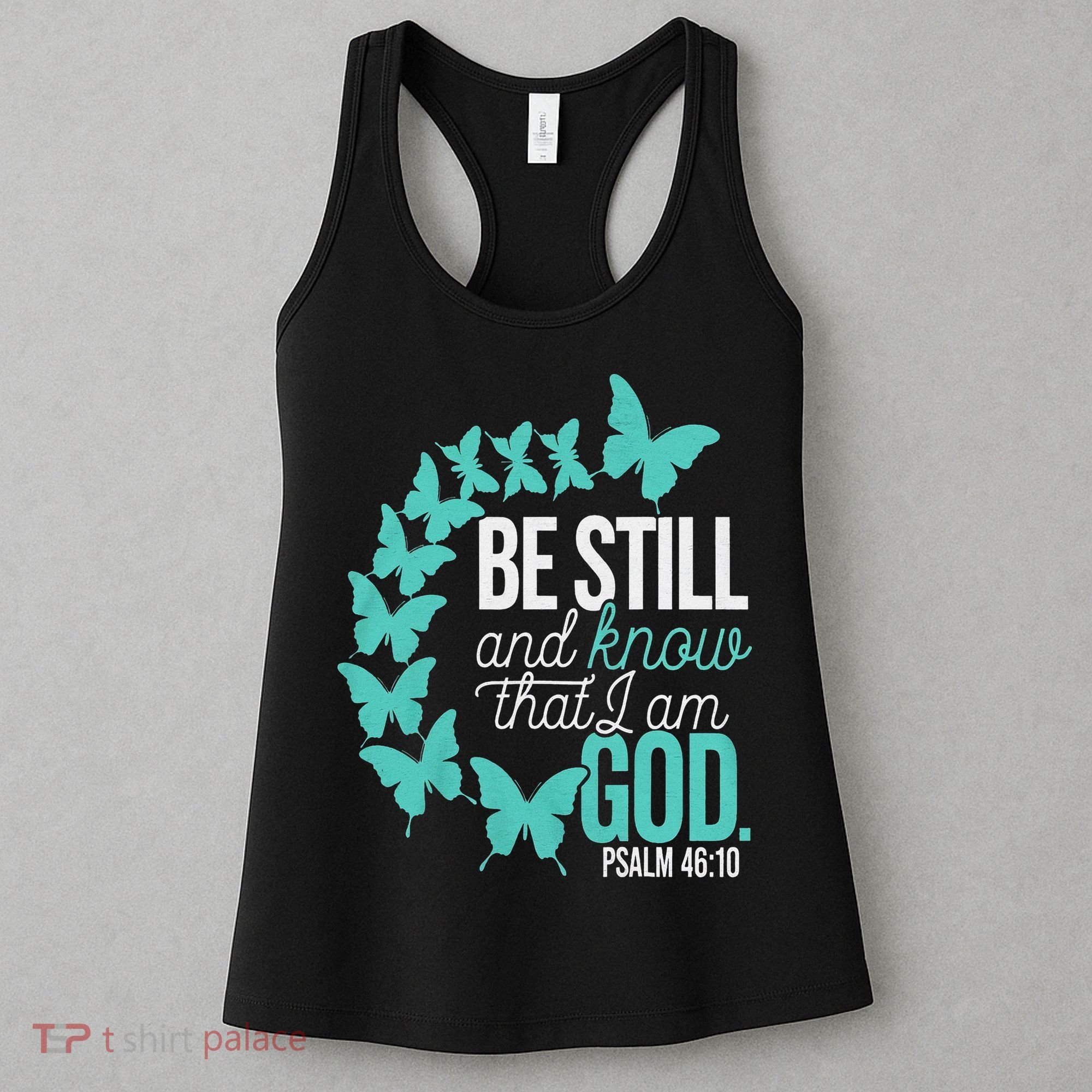 Be Still God Verse Butterfly Arc Christian Faith Women's Tank Top