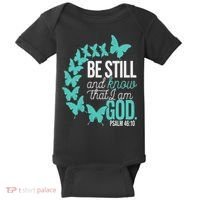 Be Still God Verse Butterfly Arc Christian Faith Baby Bodysuit thumb 0