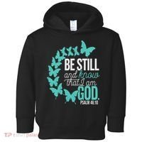 Be Still God Verse Butterfly Arc Christian Faith Toddler Hoodie thumb 0