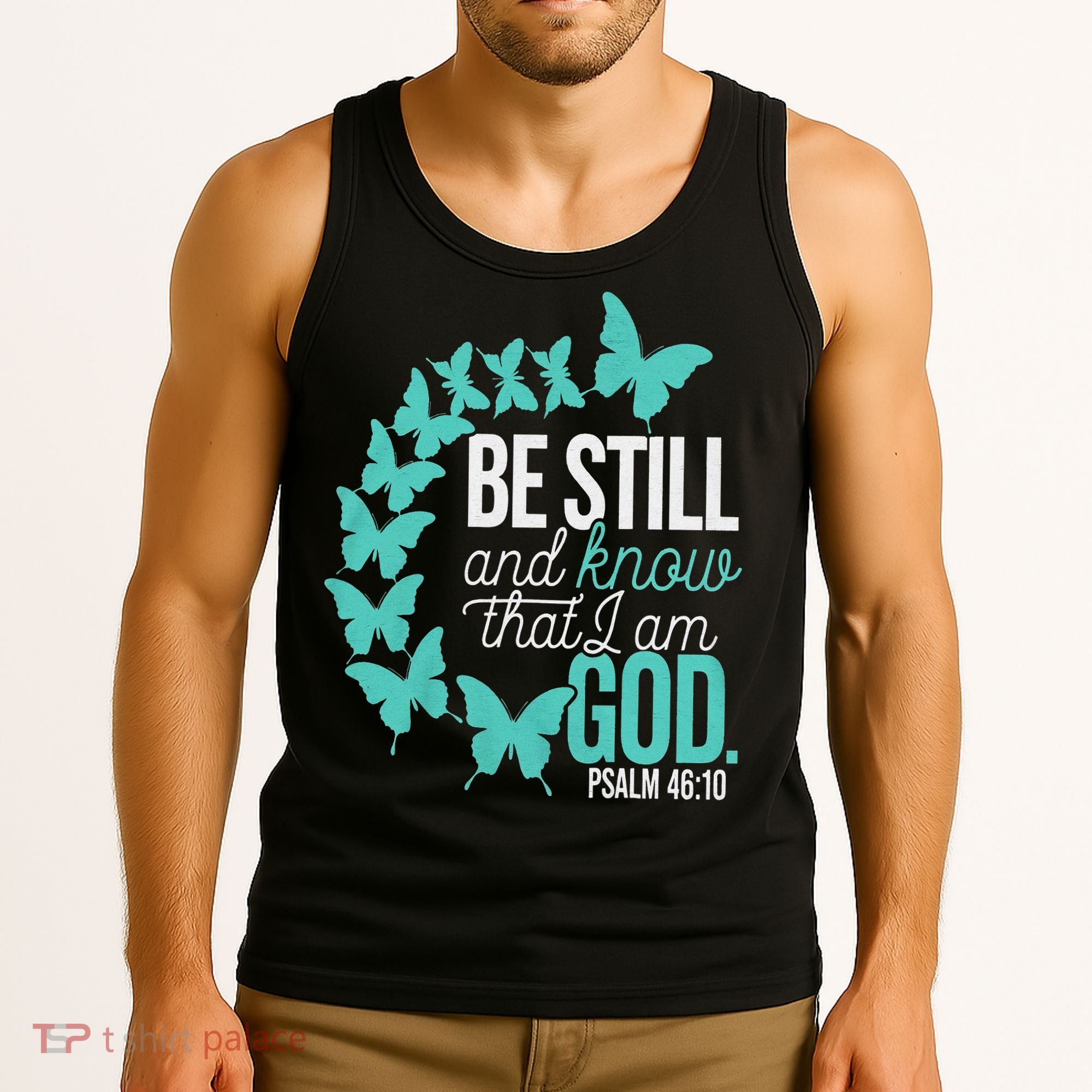 Be Still God Verse Butterfly Arc Christian Faith Tank Top