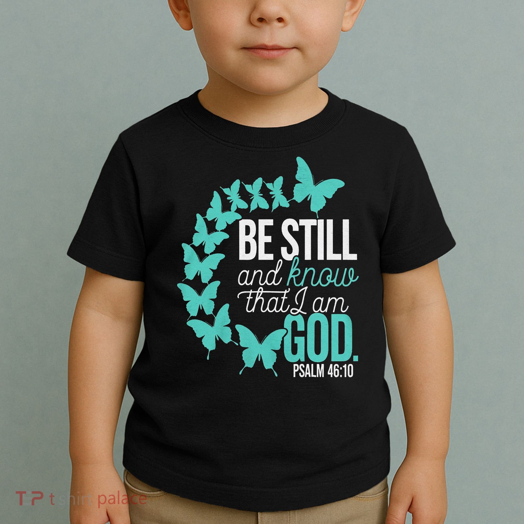 Be Still God Verse Butterfly Arc Christian Faith Toddler T-Shirt
