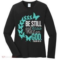 Be Still God Verse Butterfly Arc Christian Faith Women's Long Sleeve Shirt thumb 0