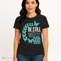 Be Still God Verse Butterfly Arc Christian Faith Women's T-Shirt thumb 4