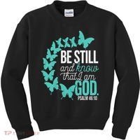 Be Still God Verse Butterfly Arc Christian Faith Kids Sweatshirt thumb 0