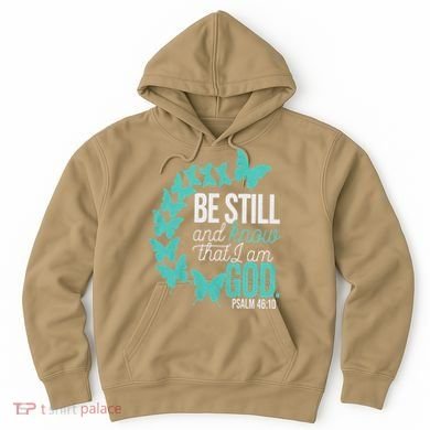 Be Still God Verse Butterfly Arc Christian Faith Hoodie