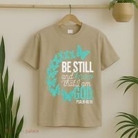 Be Still God Verse Butterfly Arc Christian Faith T-Shirt thumb 2