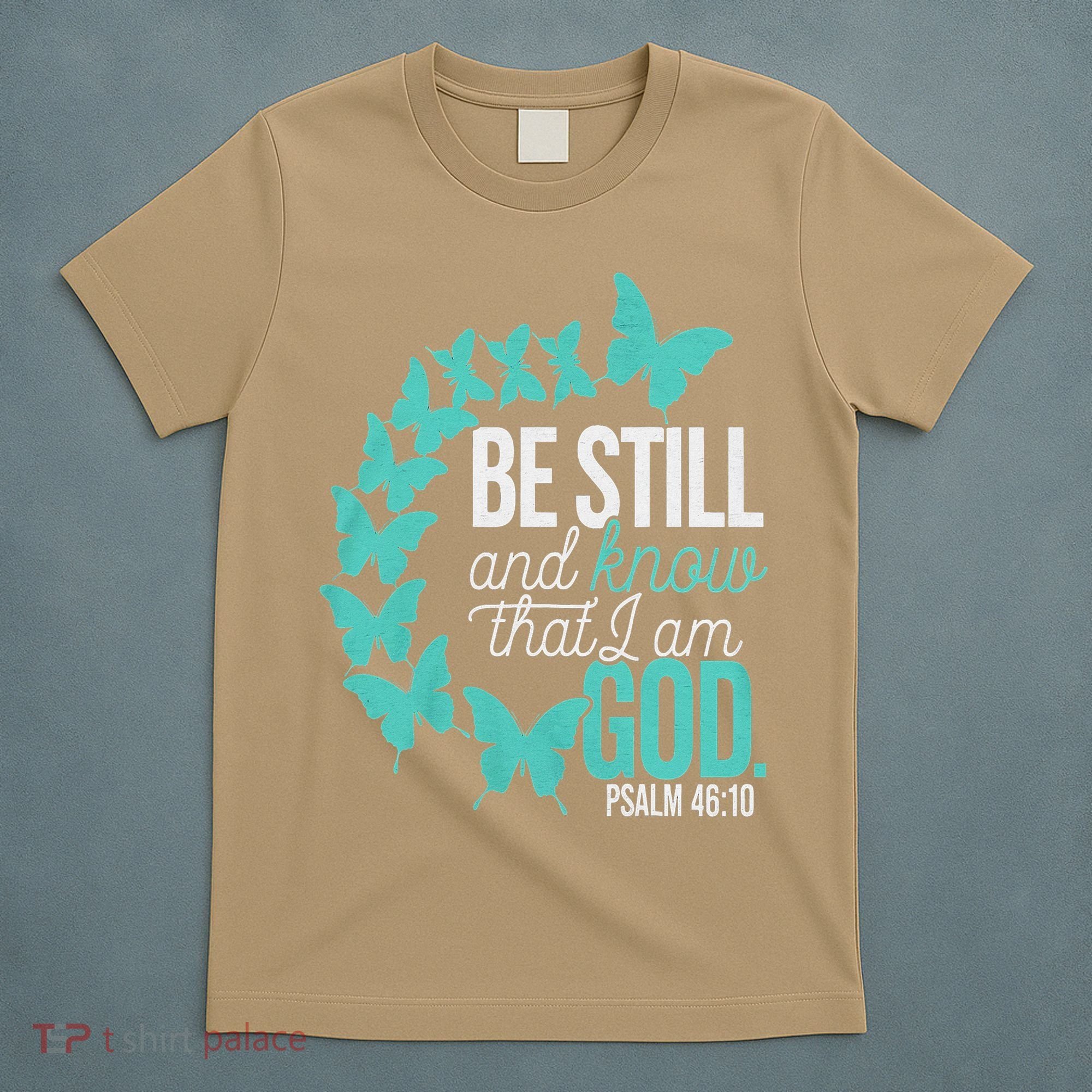 Be Still God Verse Butterfly Arc Christian Faith T-Shirt