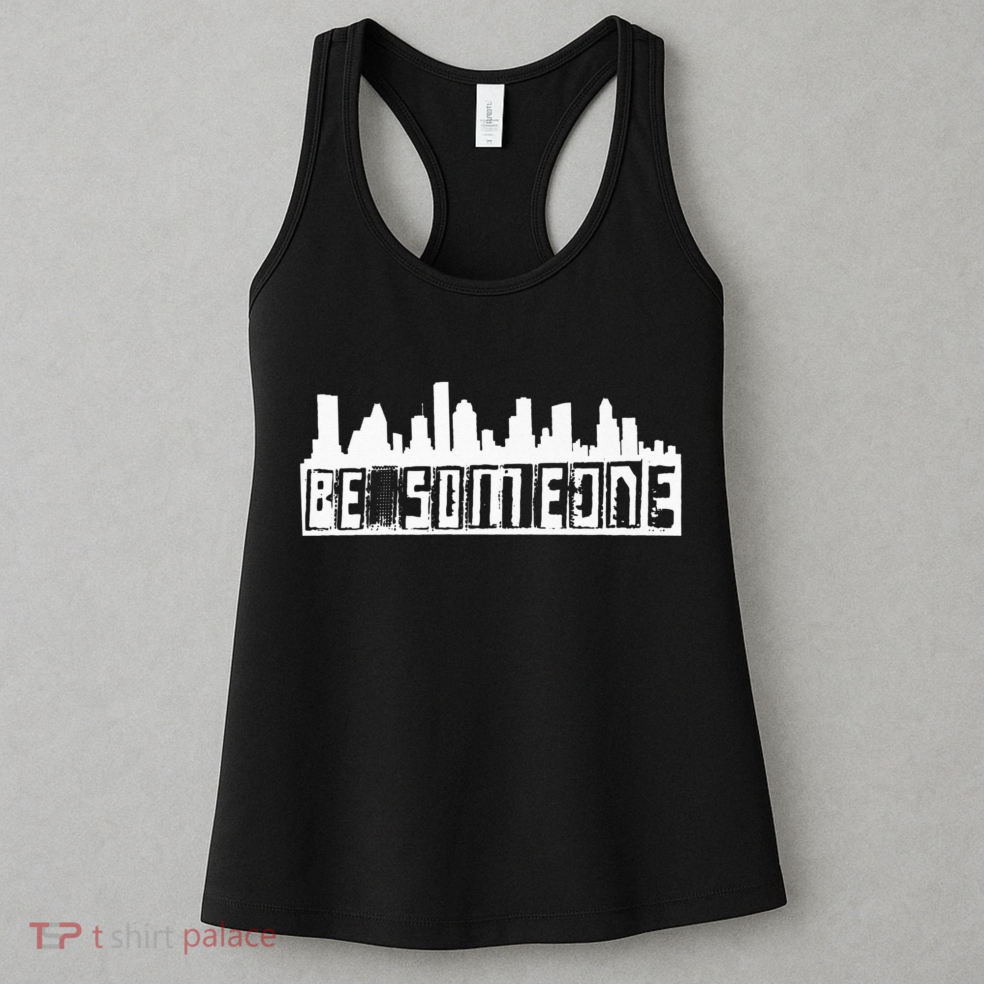 Be Someone H Town Houston Texas Skyline Women's Tank Top