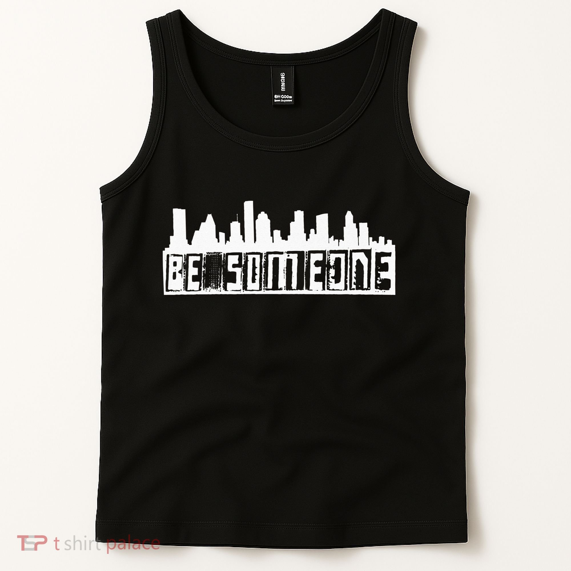 Be Someone H Town Houston Texas Skyline Tank Top