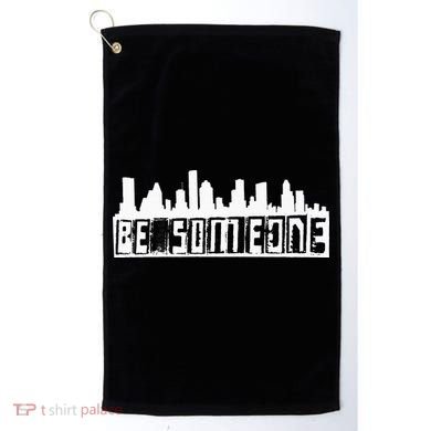 Be Someone H Town Houston Texas Skyline Golf Towel