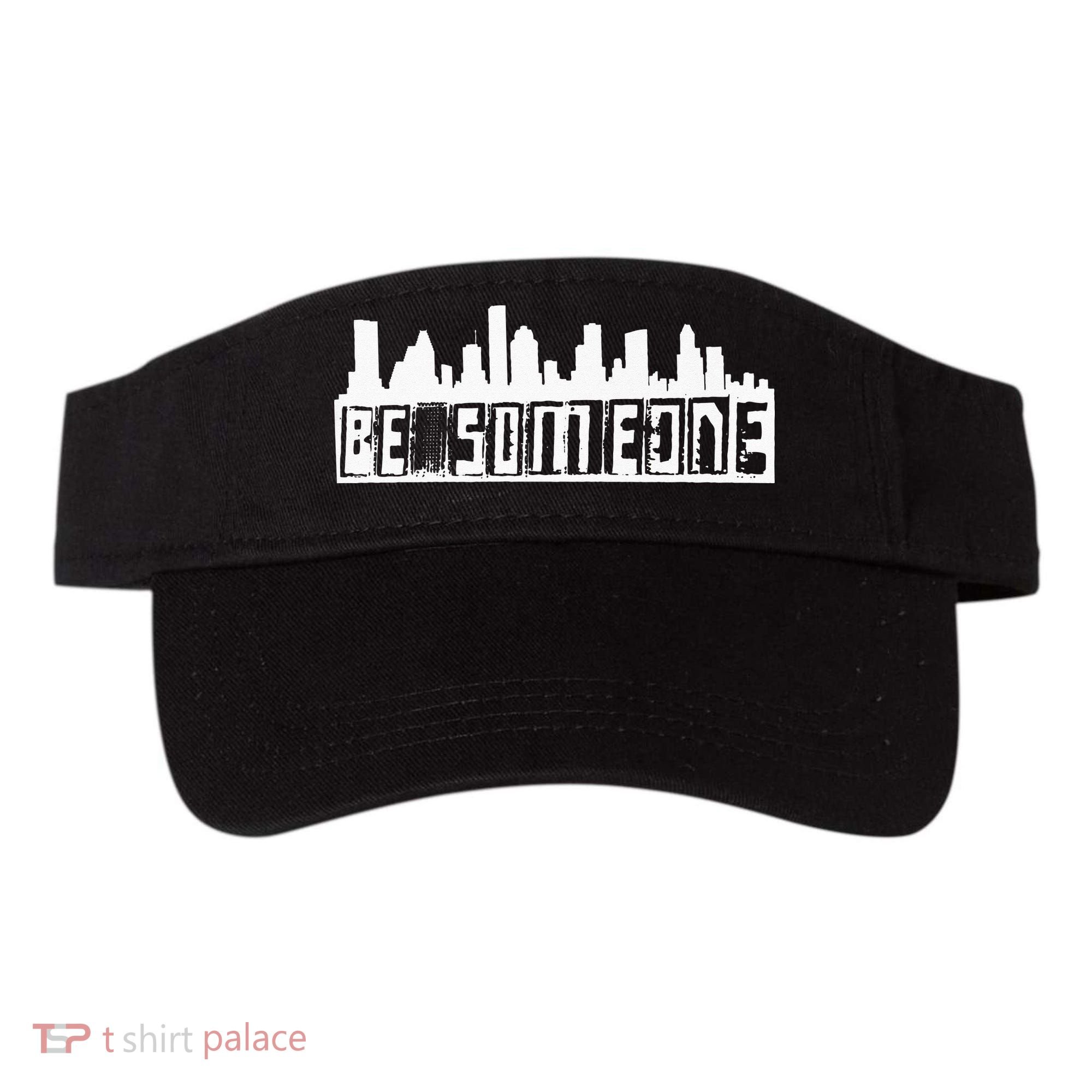 Be Someone H Town Houston Texas Skyline Visor