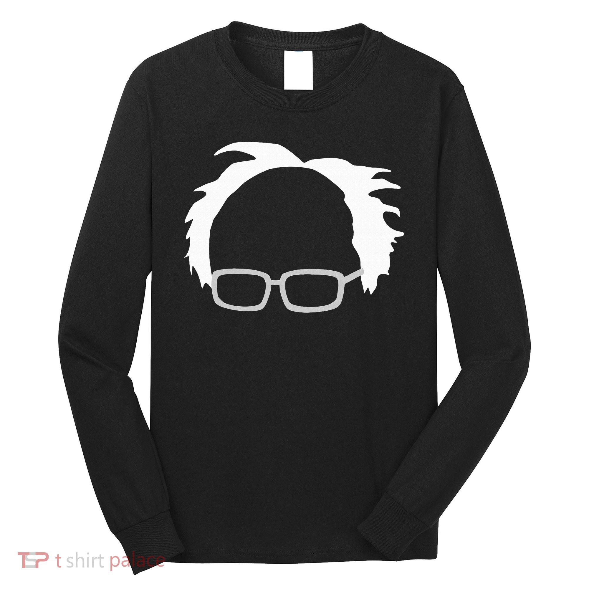 Bernie Sanders Hair And Glasses Bernie 2024 Long Sleeve Shirt