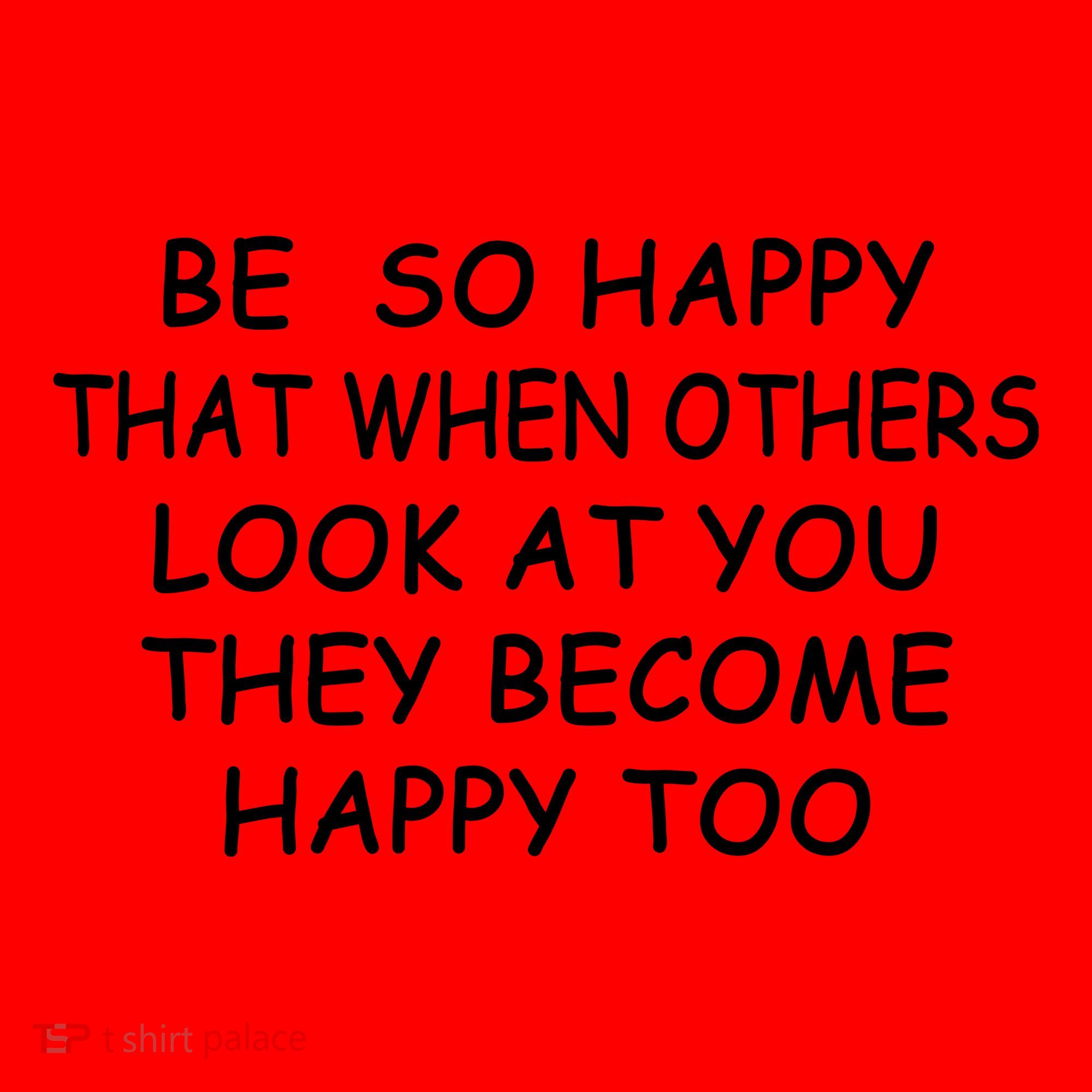 BE SO HAPPY THAT WHEN OTHERS SEE YOU THEY BECOME HAPPY TOO Santa Hat