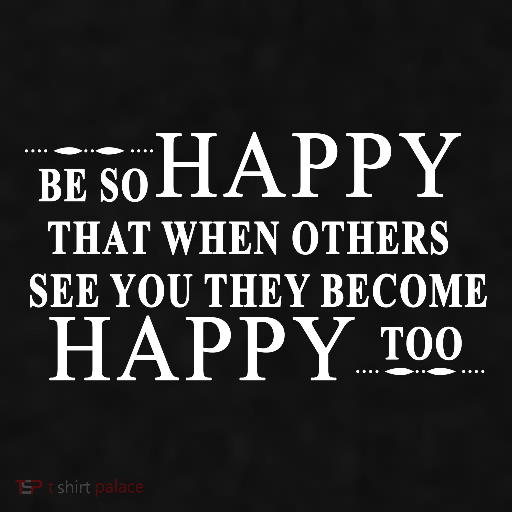 BE SO HAPPY THAT WHEN OTHERS SEE YOU THEY BECOME HAPPY TOO POSITIVE MESSAGE Ladies PosiCharge Tri-Blend Wicking Tank