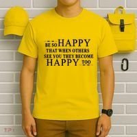 BE SO HAPPY THAT WHEN OTHERS SEE YOU THEY BECOME HAPPY TOO POSITIVE MESSAGE T-Shirt thumb 6
