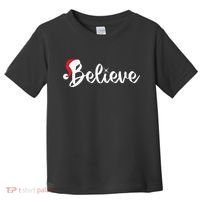 Believe Santa Hat Christmas Gift Toddler T-Shirt thumb 0