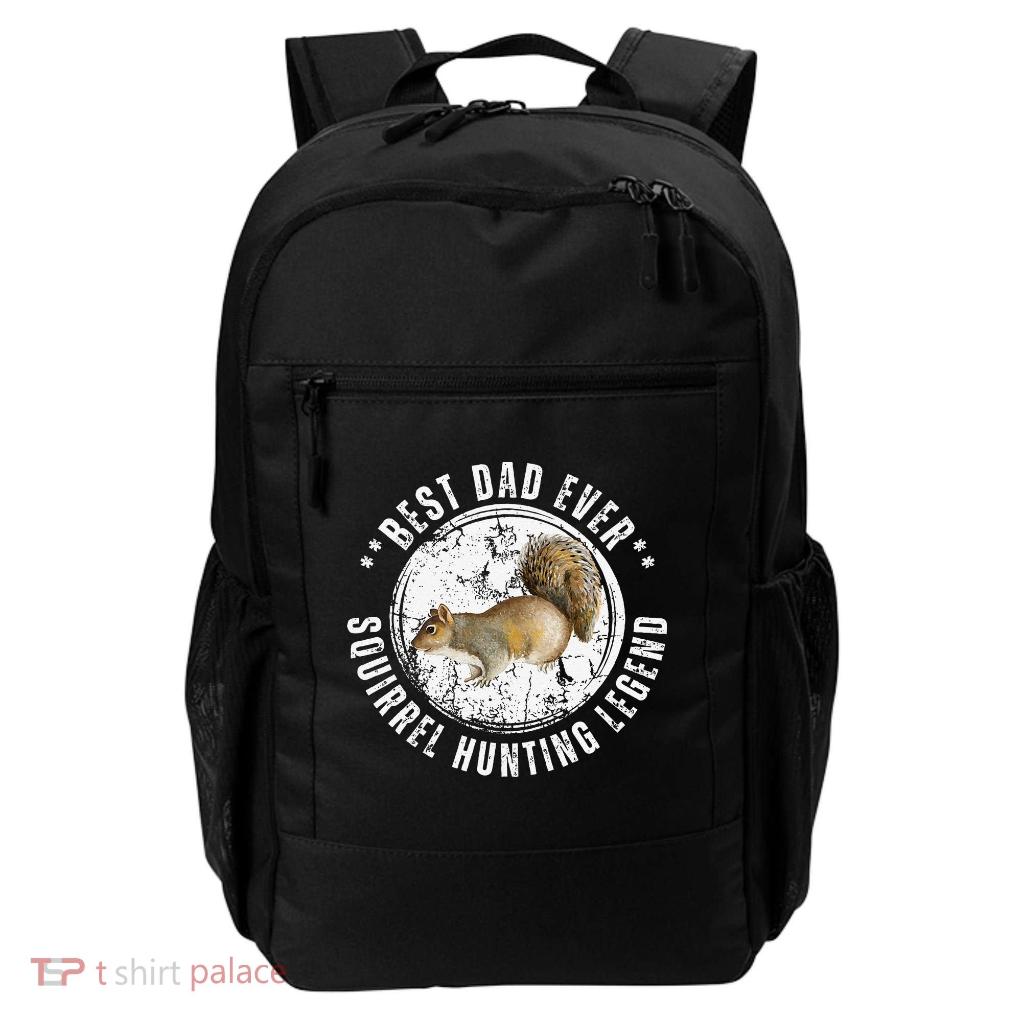 Best Squirrel Hunting Dad Fathers Day Dads Birthday Backpack