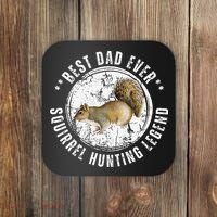 Best Squirrel Hunting Dad Fathers Day Dads Birthday Coaster thumb 0