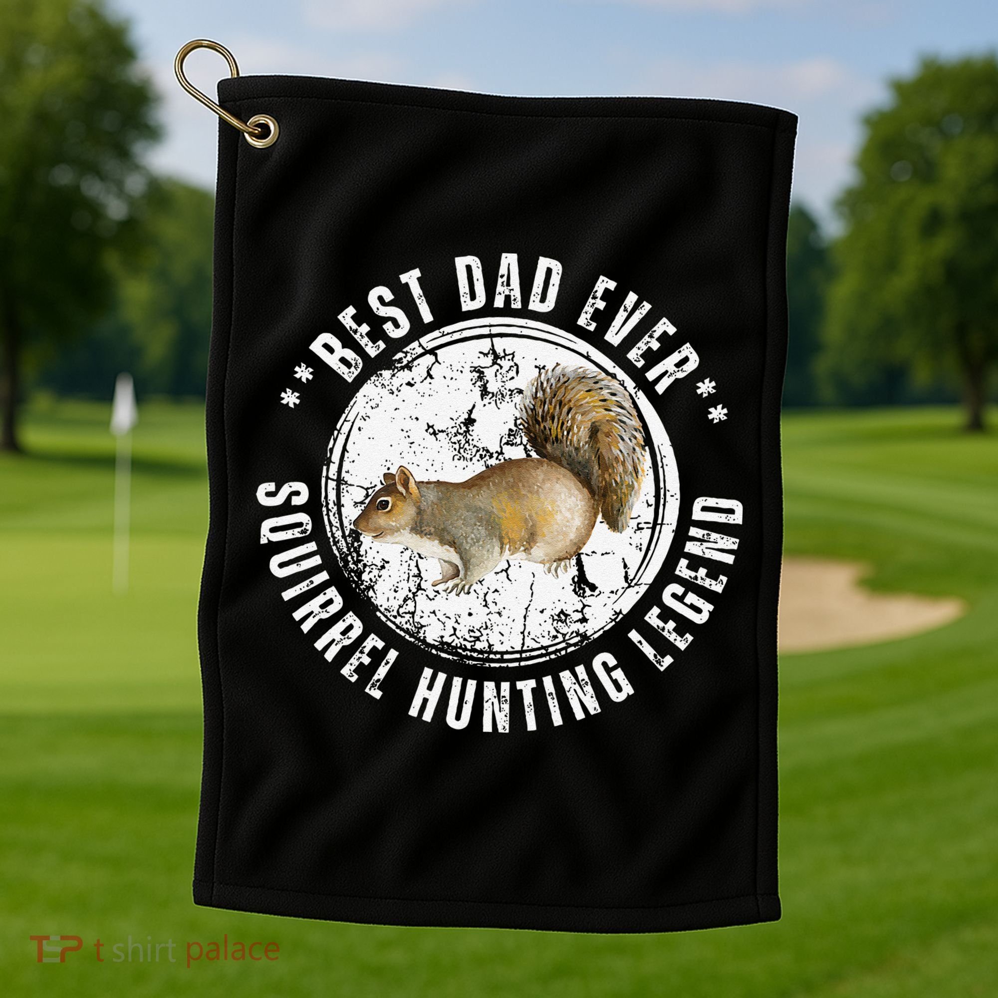 Best Squirrel Hunting Dad Fathers Day Dads Birthday Golf Towel