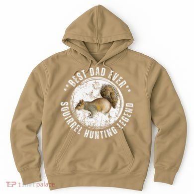 Best Squirrel Hunting Dad Fathers Day Dads Birthday Hoodie