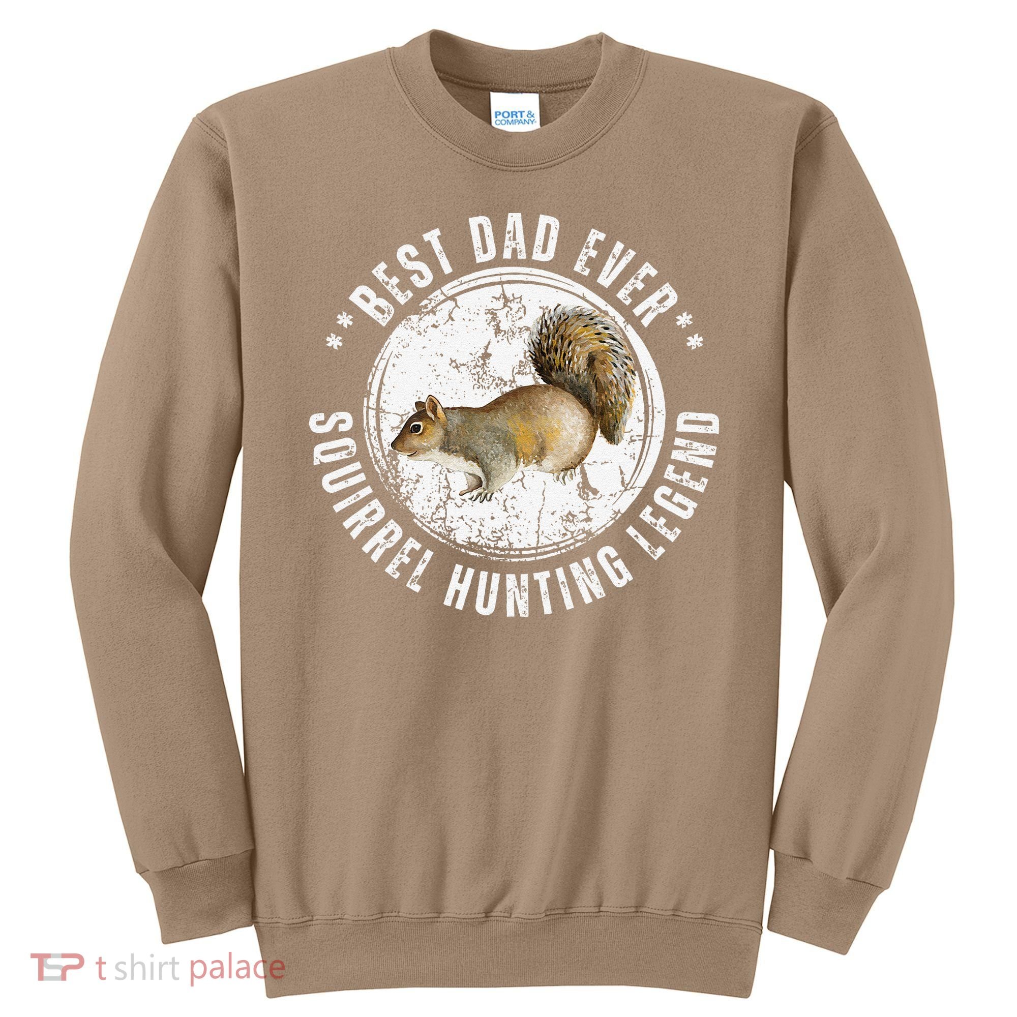 Best Squirrel Hunting Dad Fathers Day Dads Birthday Sweatshirt