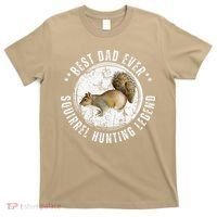 Best Squirrel Hunting Dad Fathers Day Dads Birthday T-Shirt thumb 0