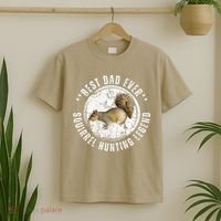 Best Squirrel Hunting Dad Fathers Day Dads Birthday T-Shirt thumb 2