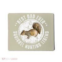 Best Squirrel Hunting Dad Fathers Day Dads Birthday Mousepad thumb 0
