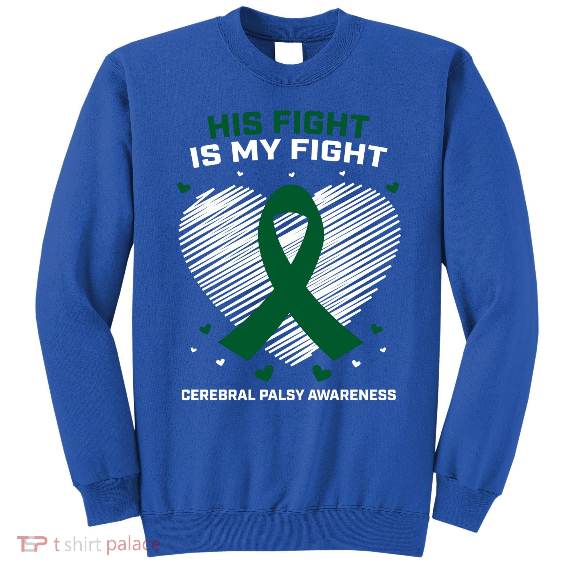 Brother Son His Fight Is My Fight Cerebral Palsy Awareness Gift Sweatshirt