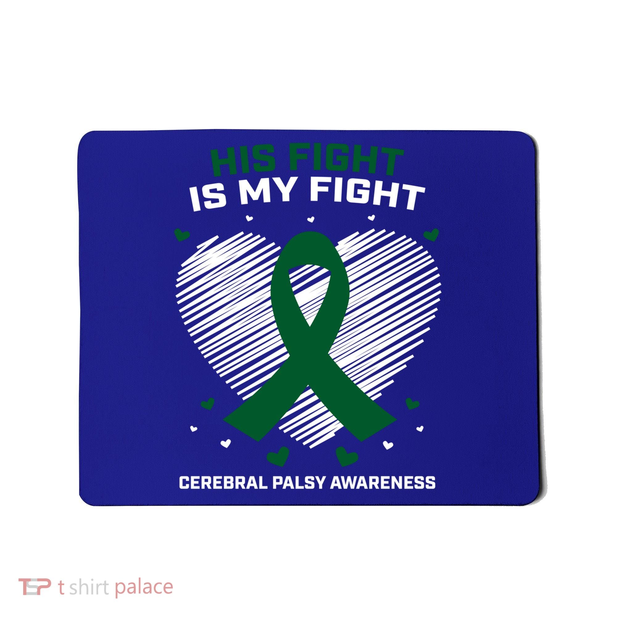 Brother Son His Fight Is My Fight Cerebral Palsy Awareness Gift Mousepad